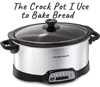 The Crock Pot I Use to Bake Bread