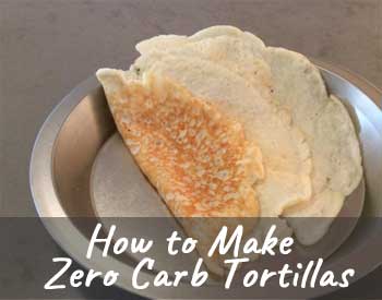 How to Make Zero Carb Tortillas and Wraps